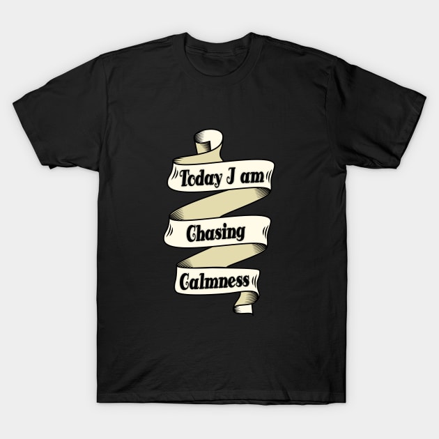 Chasing Calmness Vintage-Style Ribbon T-Shirt by Artist EVT